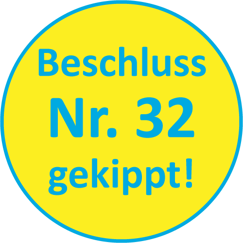 Beschluss Nr. 32 wurde gekippt Bestätigt durch aktuelles wissenschaftliches Gutachten der TU Dresden